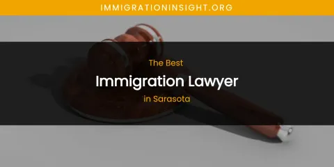 Sarasota's Best Immigration Lawyer